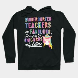 Kindergarten Teachers are like Unicorns Gift Idea Hoodie